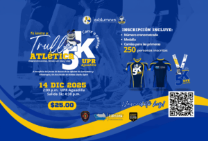 UPR Aguadilla celebrará su primer 5K “Trulla Atlética” a beneficio del Fondo de Becas y atletas universitarios