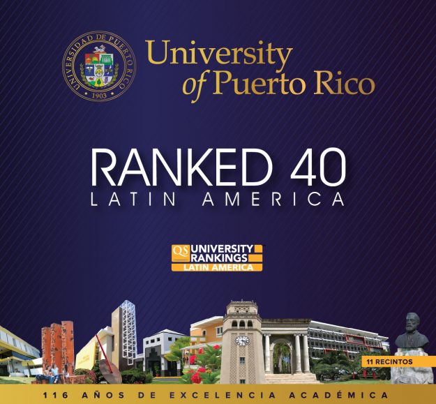 La Universidad de Puerto Rico incrementó su posicionamiento entre las universidades de Latinoamérica La Universidad de Puerto Rico incrementó su posicionamiento entre las universidades de Latinoamérica