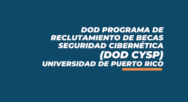 Departamento de la Defensa y Centro de Seguridad Cibernética de la UPR ofrecen beca a estudiantes universitarios