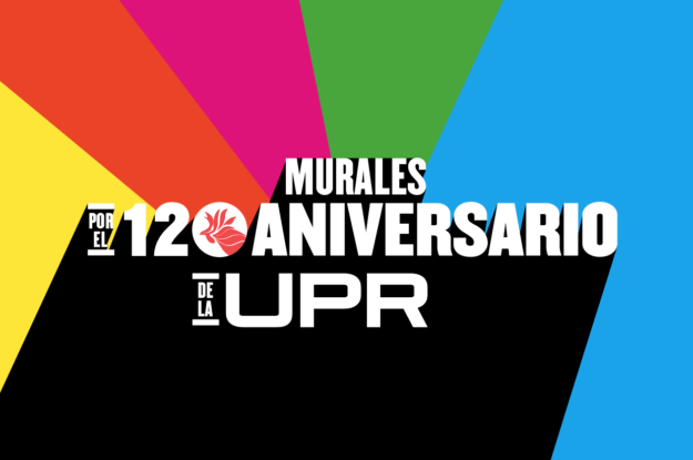 El Recinto de Río Piedras de la UPR convoca a la creación de murales para celebrar su aniversario 120 El Recinto de Río Piedras de la UPR convoca a la creación de murales para celebrar su aniversario 120