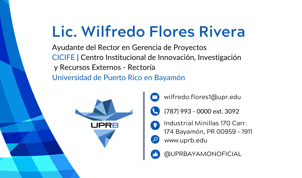 Tarjeta de Presentación UPRB - Lic. Wilfredo Flores Rivera, correo electrónico: wilfredo.flores1@upr.edu