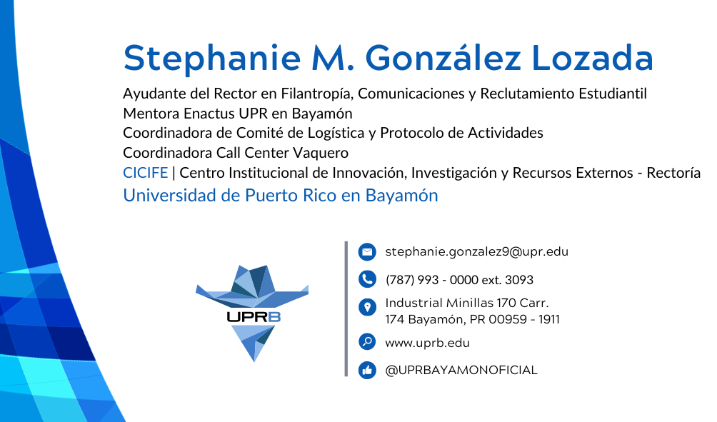 Tarjeta de Presentación UPRB - Stephanie M. González, correo electrónico: stephanie.gonzalez9@upr.edu