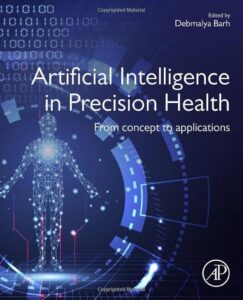 Artificial Intelligence in Precision Health- From concept to Applications_ Artificial Intelligence in Precision Health- From concept to Applications_