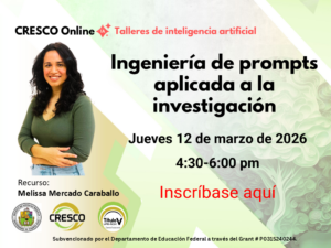 Ingeniería de prompts e investigación 12 de marzo de 2026 Taller: Ingeniería de prompts e investigación jueves 12 de marzo de 2026 de 4:30 a 6:00 p.m.