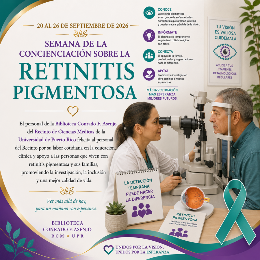 Retinitis Pigmentosa Domingo, 20 al sábado 26 de septiembre de 2026, conmemoración de la "Semana de la Concienciación sobre la Retinitis Pigmentosa".