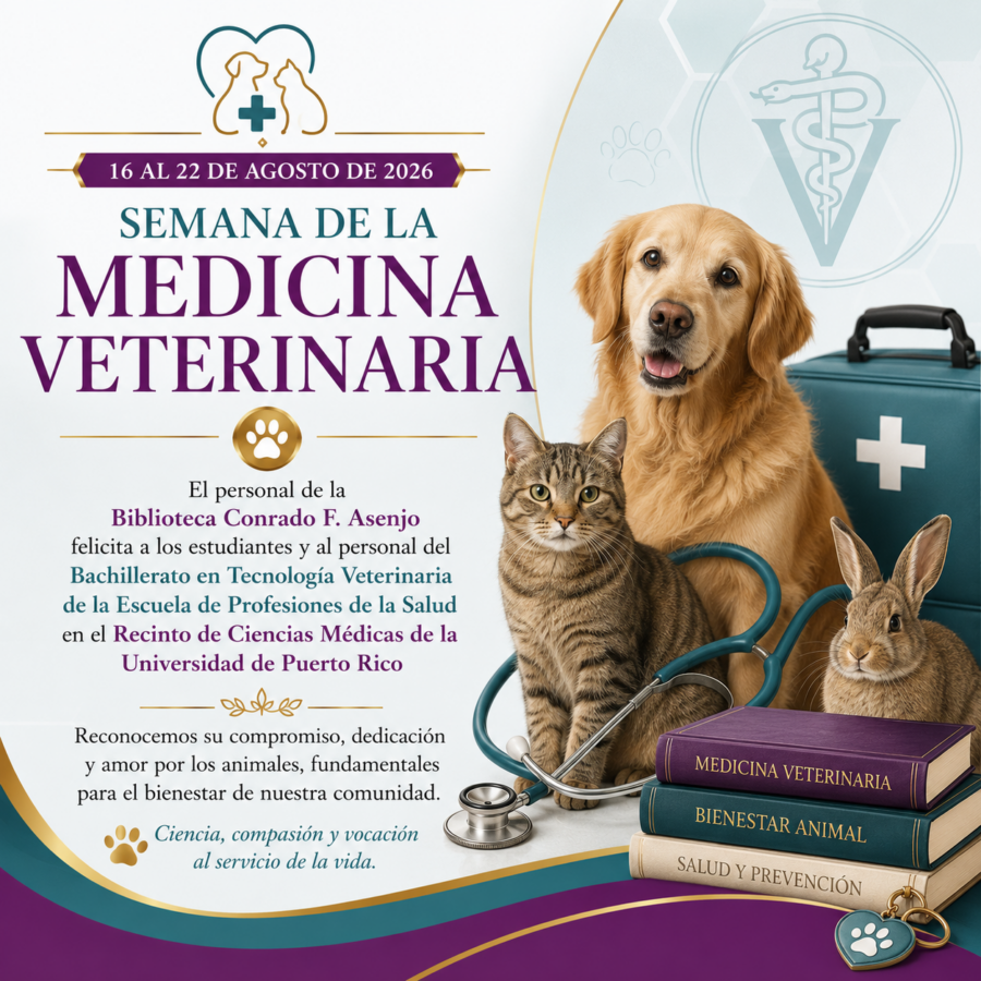 Semana de la Medicina veterinaria. Domingo 16 al sábado 22 de agosto de 2026 conmemoración de la Semana de la Medicina Veterinaria.