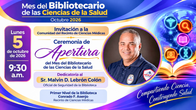 Dedicatoria Malvin Lebrón Promoción de la dedicatoria del mes del Bibliotecario de las Ciencias de la Salud al Sr. Malvin Lebrón oficial de seguridad.
