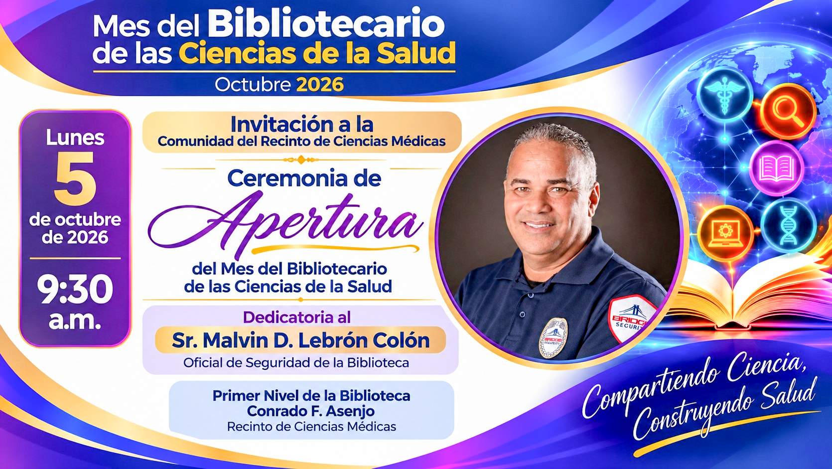 Dedicatoria Malvin Lebrón Promoción de la dedicatoria del mes del Bibliotecario de las Ciencias de la Salud al Sr. Malvin Lebrón oficial de seguridad.