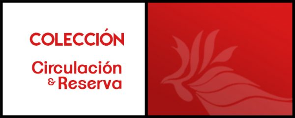 Gráfico que simula botón para acceder a la Colección de Circulación y Reserva