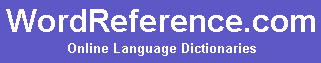 WordReference (Online Language Dictionaries)