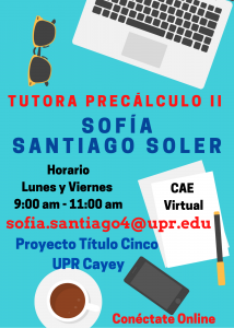 Imagen nuncio-sofia-santiago-soler-tutora-precalculo-ii-caetv-upr-cayey-marzo-2021