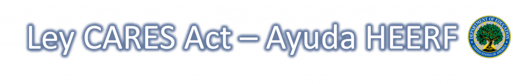 Banner con hipervínculo a la información sobre la Lwy CARES Act - Ayuda HEERF