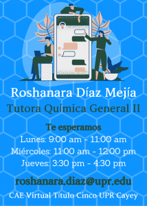 Imagen publicidad-roshanara-diaz-mejia-tutora-quimica-general-ii-caetv-virtual-upr-cayey-enero-2021