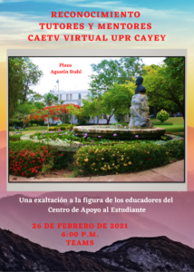 Imagen Invitación Reconocimiento Tutores Mentores CAETV Virtual UPR Cayey Febrero 2021