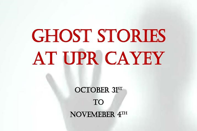 ghost-stories-at-upr-cayeysmall Imagen de promoción a la actividad Ghost Stories at UPR Cayey