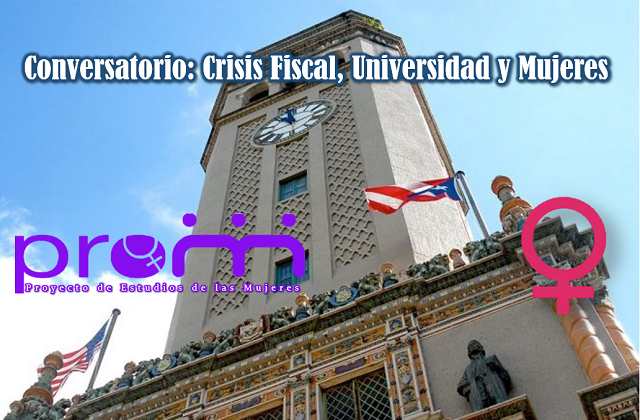 promujeresactividad Promoción Conversatorio: Crisis Fiscal, Universidad y Mujeres