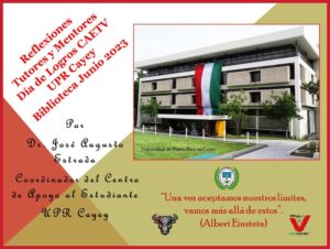 Imagen de Reflexiones Tutores Mentores Día de Logros CAE TV Biblioteca UPR Cayey Junio 2023