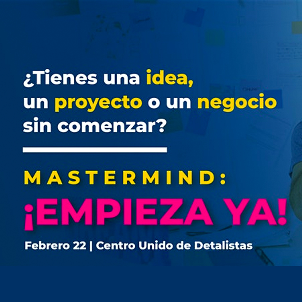 Mastermind: ¡Empieza Ya! – Innovación y Emprendimiento