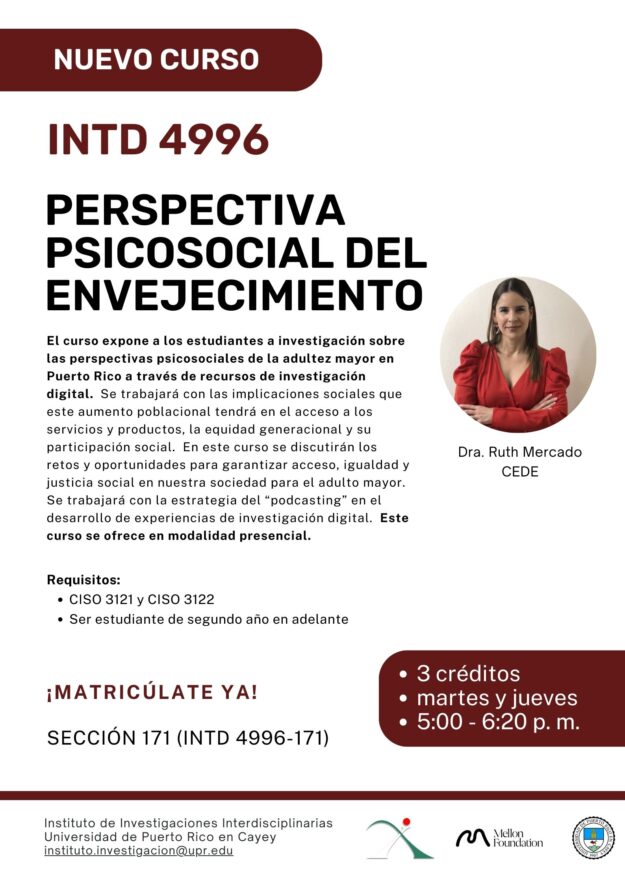 promo-curso-INTD4996_RMercado Promoción de nuevo curso interdisciplinario que se ofrecerá durante el semestre de enero a mayo 2024. El curso lo ofrececerá la profesora Ruth Mercado.