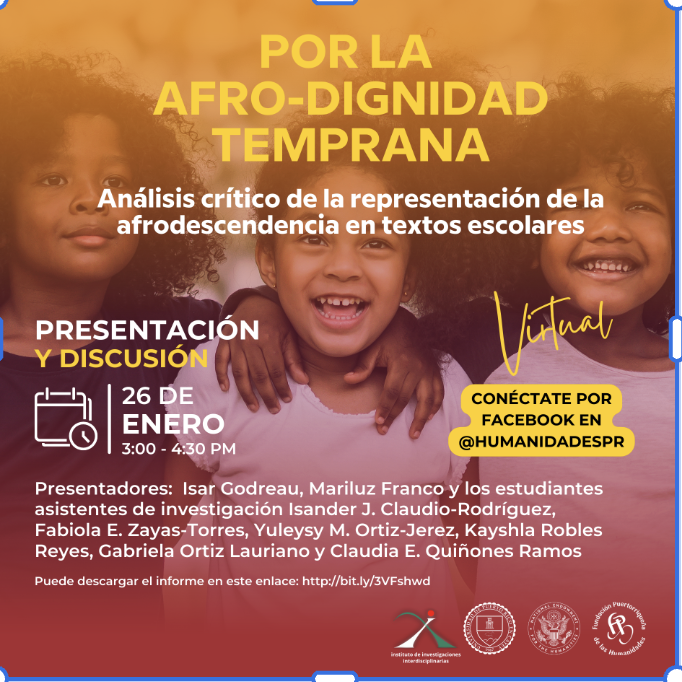 Por la afrodignidad temprana: análisis crítico de la representación de la afrodescendencia en textos escolares. @Humanidades PR, 26 de enero 2023