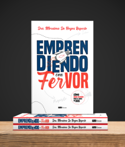 Presenta la portada del libro Emprendiendo Fervor, de la doctora Moraima De Hoyos Ruperto