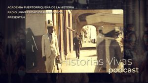 Historias Vivas en Radio Universidad de Puerto Rico