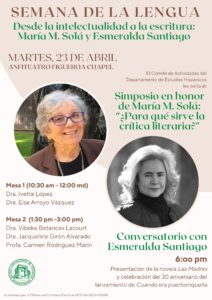 El Recinto Universitario de Mayagüez celebra la Semana de la Lengua 2024 dedicada a la doctora María M. Solá y la escritora puertorriqueña Esmeralda Santiago será la invitada especial a las jornadas educativas. Suministrada