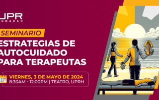 UPRH organiza seminario de mejoramiento profesional para terapeutas