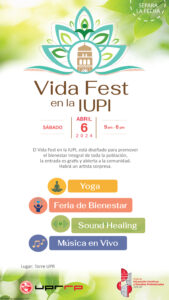 Afiche anunciando el evento Vida Fest en la IUPI, el día 6 de abril de 2024 de 8am a 9pm
