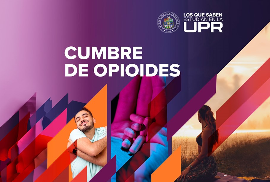 Celebrarán Segunda Cumbre de Opioides en la UPR