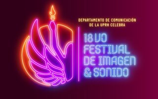 Estudiantes de Comunicación de la UPRH Celebran el 18vo Festival de Imagen y Sonido