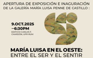Inauguran Galería María Luisa Penne de Castillo en el recinto mayagüezano de la UPR con exposición que rinde homenaje a la artista