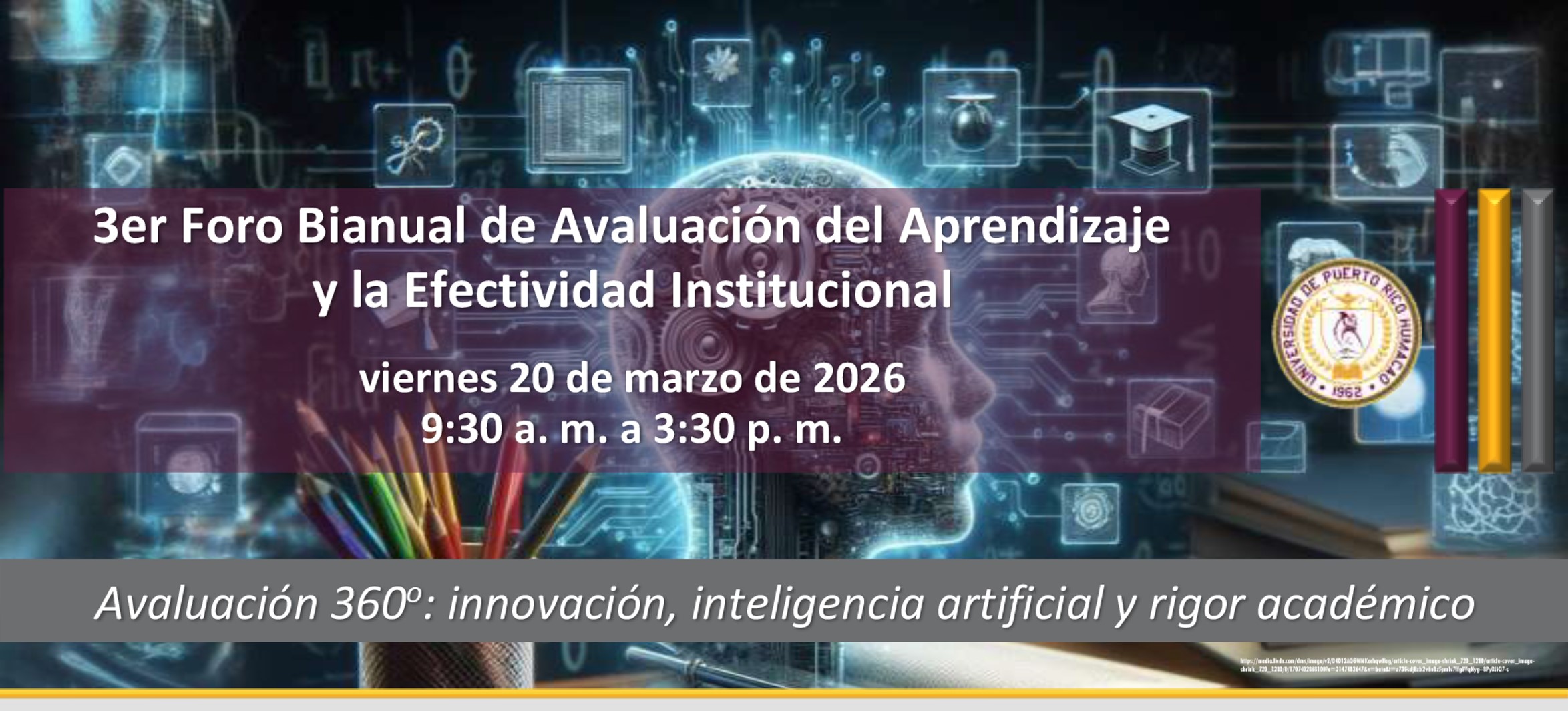 Afiche del tercer foro bianual de Avaluación del Aprendizaje y la Efectividad Institucional