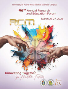 Afiche del cuadragésimo sexto foro de Investigación y Educación en el Recinto de Ciencias Médicas.  Marzo 25 al 27 de 2026