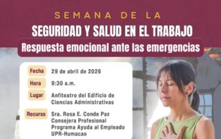 UPR en Humacao conmemorará el Día Mundial de la Seguridad y Salud en el Trabajo con conferencia sobre bienestar psicosocial