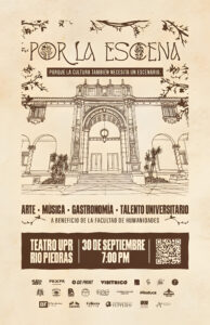 Afiche del evento "Por la Escena" 30 de septiembre a las 7PM en el Teatro de la UPR Recinto de Río Piedras