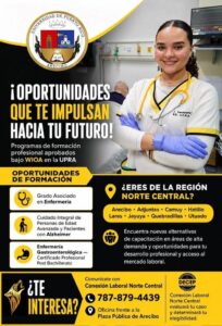 ARECIBO UPRA FORTALECE SU IMPACTO REGIONAL CON TRES PROGRAMAS APROBADOS BAJO LEY WIOA