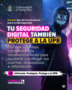 Uno de los afiches que conforman la serie de la campaña «Infórmate. Protégete. Protege a la UPR»
