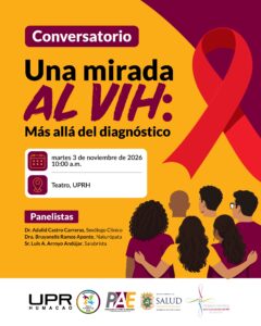 Afiche de la actividad "Una mirada al VIH".  Martes 3 de noviembre de 2026 a las 10:00 A.M. en el teatro de la UPR Humacao.